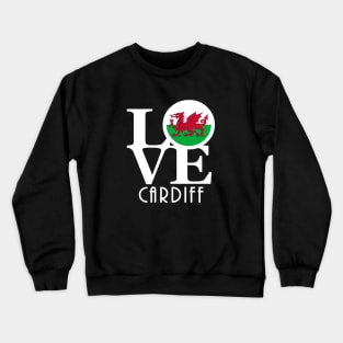 LOVE Cardiff Wales Crewneck Sweatshirt